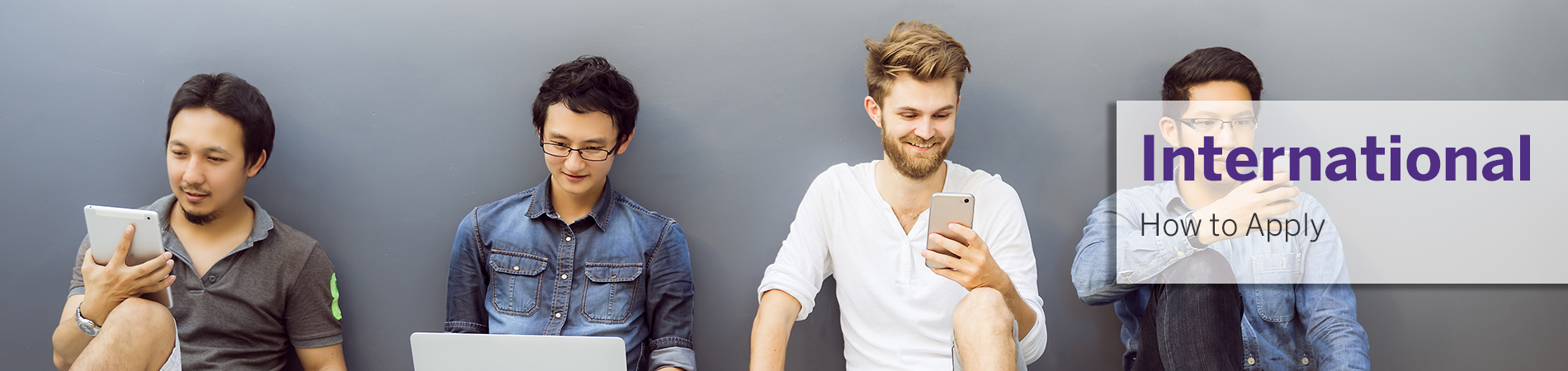 International Applicants: How to Apply